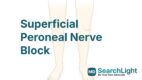 Superficial Peroneal Nerve Block